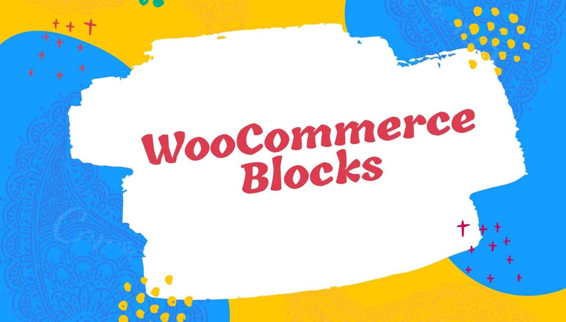 Why Gutenberg WooCommerce Blocks is best for WooCommerce Website?