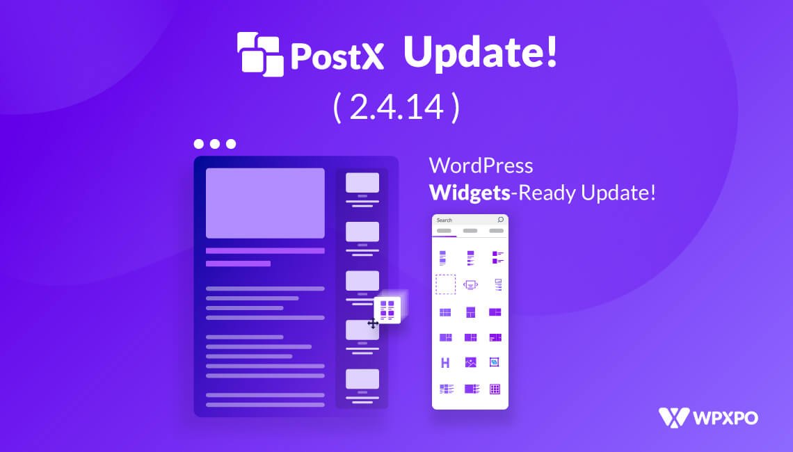 PostX (2.4.14): WordPress Widgets Ready Update!