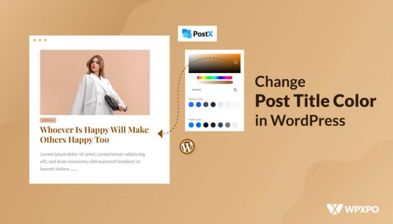 how-to-change-post-title-color-in-wordpress-definitive-guide