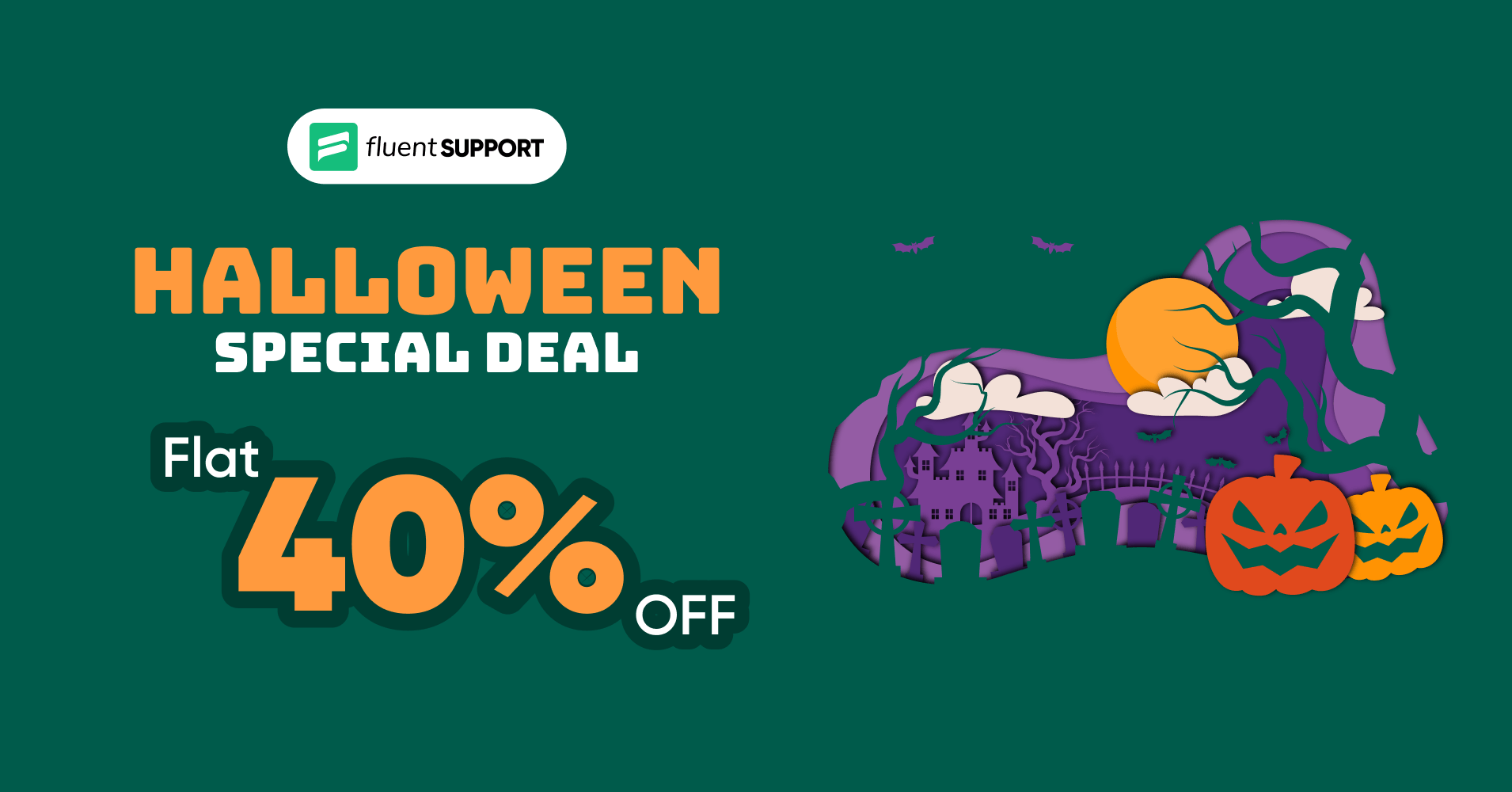 Fluent Support Halloween Deals
