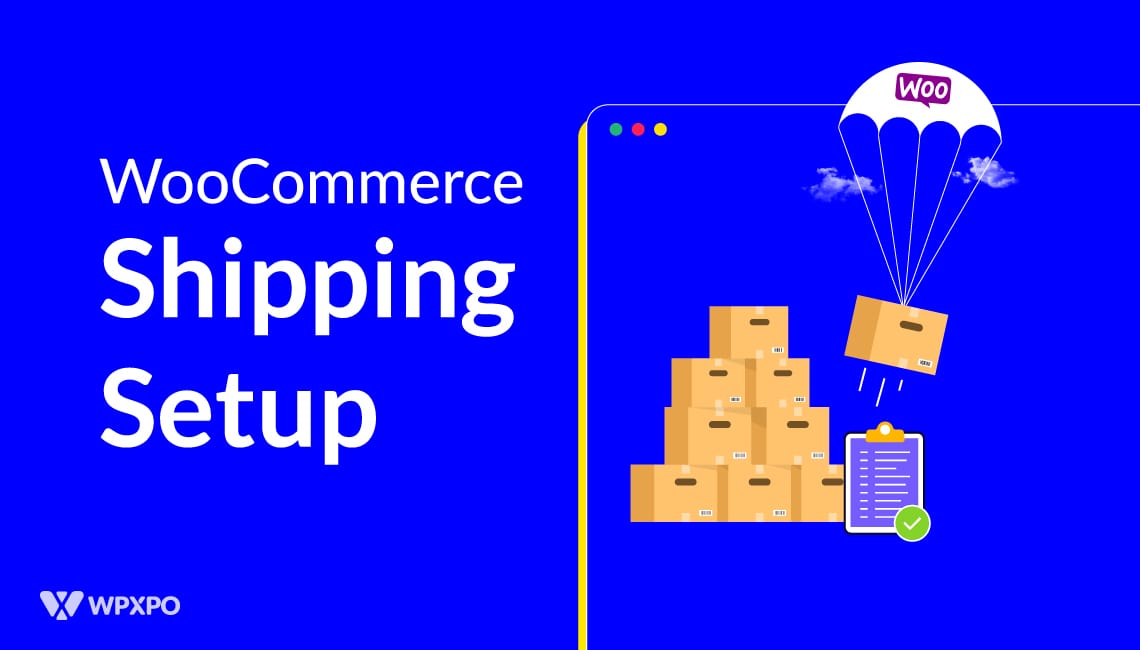 How to Setup Shipping in WooCommerce