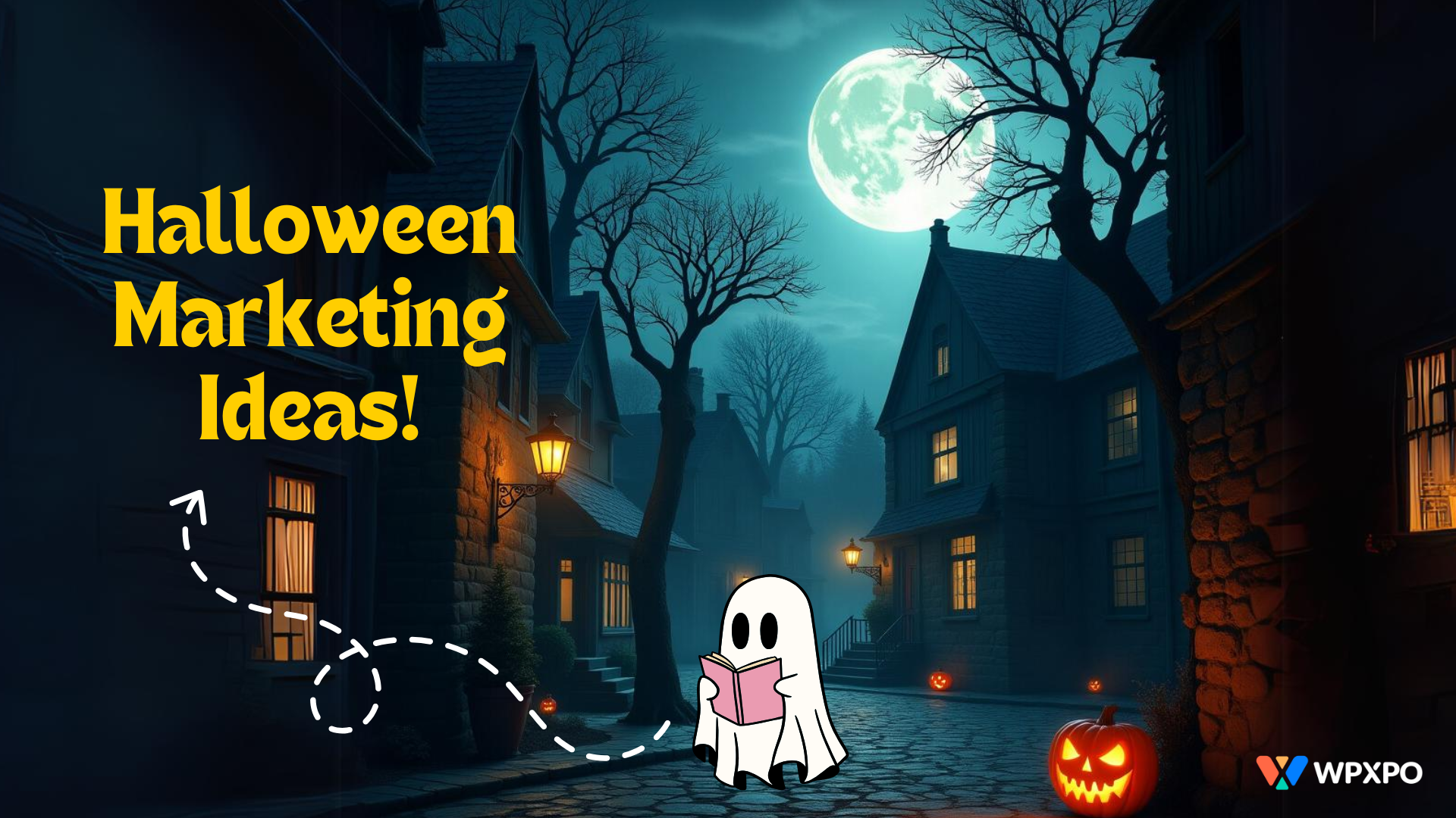 Effective Halloween Marketing Ideas