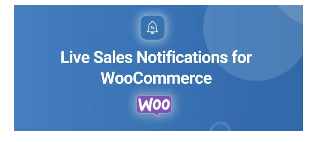 Live Sales Notifications for WooCommerce